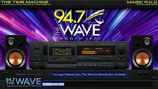 [KTWV] 94.7 Mhz, The Wave (1991) Smooth Jazz, The Wave