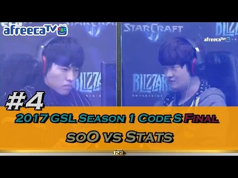 [2017 GSL Season 1]Code S Finals Set4 soO vs Stats