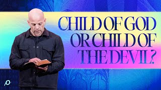 Download lagu Child of God or Child of the Devil? / 1 John 3:11-18 mp3 Download lagu Child of God or Child of the Devil? / 1 John 3:11-18 mp3