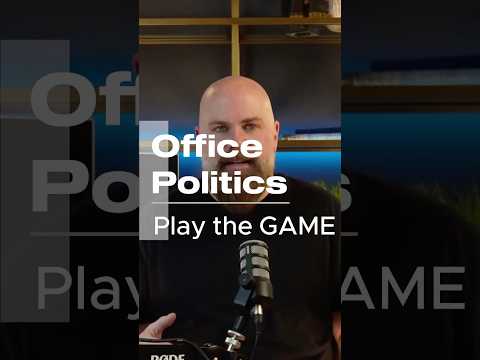 How to Win at Office Politics (and get promoted)