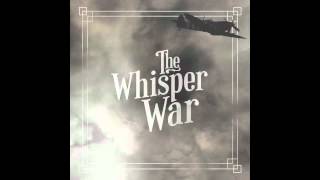 The Whisper War - Where to Begin