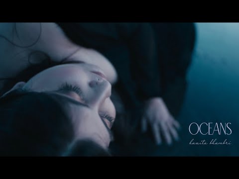 Hanita Bhambri - OCEANS (Official Music Video)