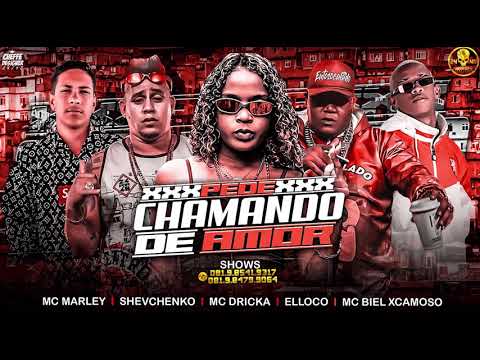MC DRICKA, SHEVCHENKO E ELLOCO, MARLEY, BIEL XCAMOSO - PEDE QUE EU TE DOU / PEDE CHAMANDO DE AMOR