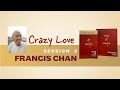Crazy Love Session 3 | Francis Chan | Christian Book Bible Study