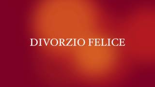 Umberto Zanardi Autore e Paroliere - Divorzio Felice