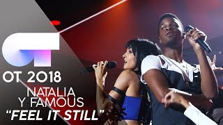 &quot;FEEL IT STILL&quot; - FAMOUS y NATALIA | Gala 1 | OT 2018