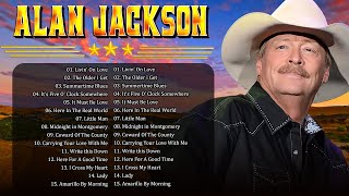 Top Country Songs Of Alan Jackson -  Alan Jackson Playlist