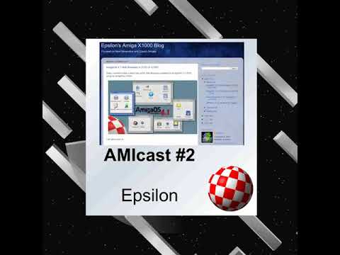 AMIcast - Episode 2 - Epsilon