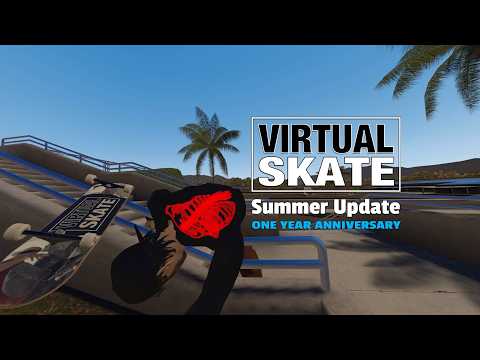 Virtual Skate Summer Update Trailer
