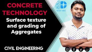 Surface texture & Grading of aggregates || Aggregates || Concrete Technology || Ch 02 E 04