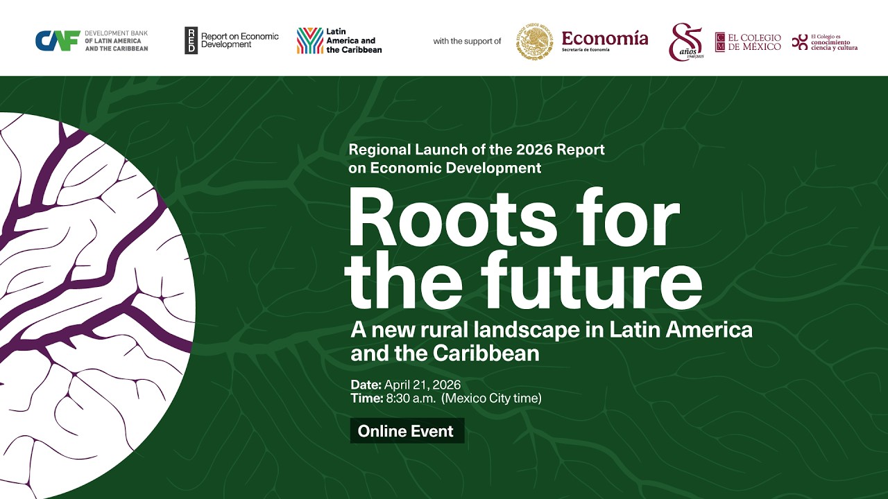 Launch of CAF’s RED 2026 on rural development in Latin America and the Caribbean