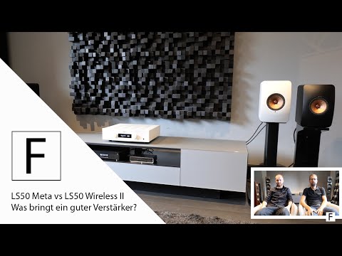 Lohnt sich ein teurer Verstärker? KEF LS50 Wireless II vs. LS50 Meta am Hegel H190!