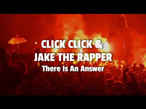 Click Click & Jake The Rapper: There Is An Answer / katermukke 132