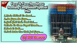 Face To Face Roadshow Running Compatition Special Mix 2022 -Dj MX Remix