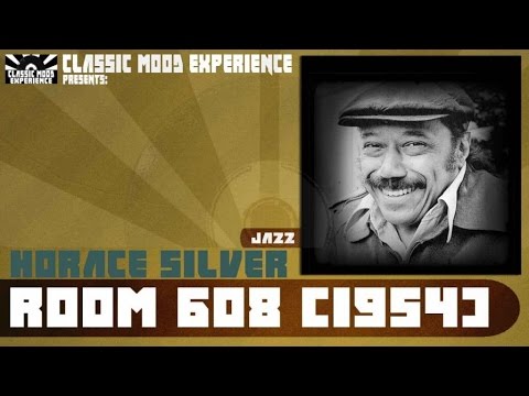 Horace Silver - Room 608 (1954)