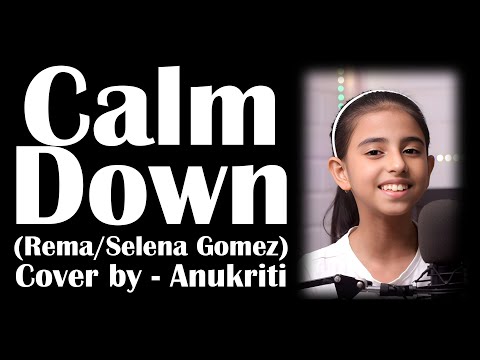 Calm Down | Cover by - Anukriti @anukriti #cover #calmdown @heisrema