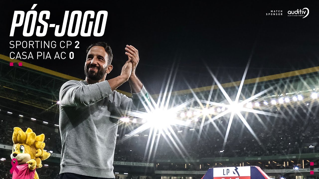 Pós-jogo | Liga Portugal Betclic: Sporting CP x Casa Pia AC