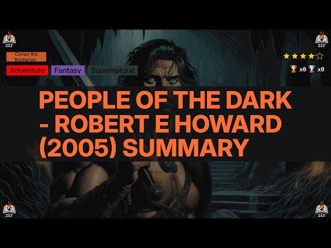 People of the Dark - Robert E Howard (2005) Summary - 3.93 ⭐️