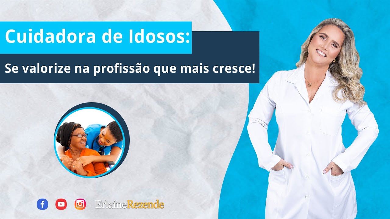 Funções da Cuidadora de Idosos: Aprenda Tudo Sobre a Profissão Que Mais Cresce No País