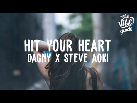 Dagny Steve Aoki Hit Your Heart