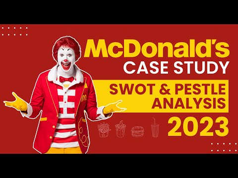 , title : 'McDonald's Case Study: Analysis of the Company Through SWOT and PESTLE'