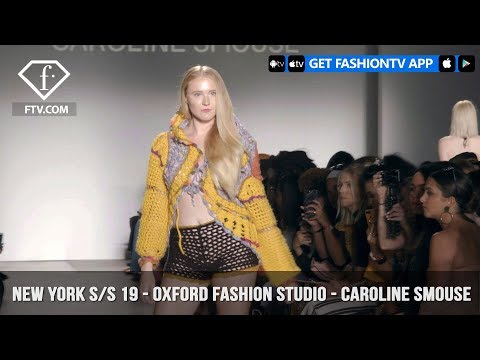 New York Fashion Week Spring/Summer 2019 - Oxford Fashion Studio - Caroline Smouse | FashionTV | FTV