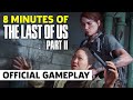 8 Minutes Of The Last Of Us 2 Gameplay