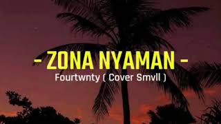 Download lagu Zona nyaman -story wa-fourtwenty {cover smvll} mp3