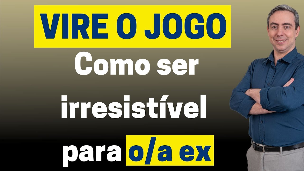 Aprenda a ser irresistível para o/a ex Tenha chances reais de ter a pessoa de volta no casamento