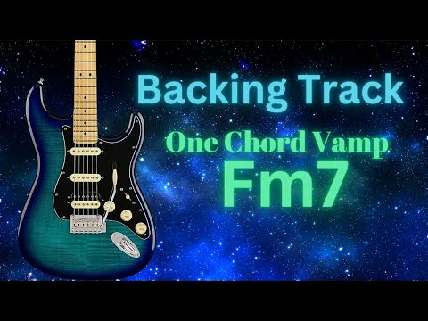 One Chord Vamp Guitar Backing Track Jam | Fm7