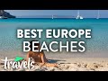 Europe S Best Beaches 2019 MojoTravels