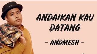 Download lagu Andaikan Kau Datang Kembali   Andmesh 1 Jam Tanpa Jeda Iklan mp3