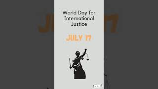 July 17 ll Whatsapp status ll World day for international justice