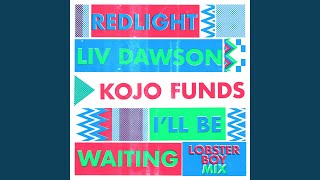 I'll Be Waiting (Lobster Boy Mix)