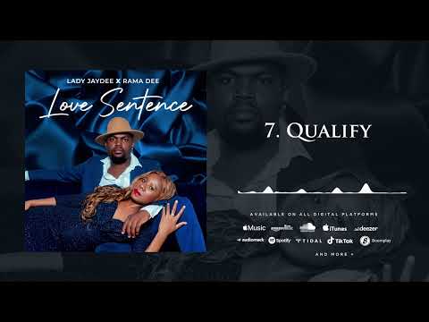 Lady Jaydee x Rama Dee - Qualify
