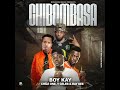 Boy Kay Ft Chile One Mr Zambia 408 Empire Ray Dee Y Celeb Chibombasa