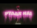 EMIWAY BANTAI - PYAAR HAI (OFFICIAL AUDIO)
