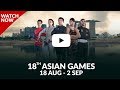 18th Asian Games 2018 - Watch it "LIVE" on YouTube