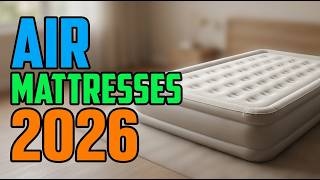 Top 5 Best Air Mattresses of 2026 | The Smart Air Mattress That NEVER Deflates