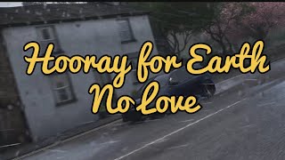 Hooray for Earth - No Love (legendado)[Forza Horizon]