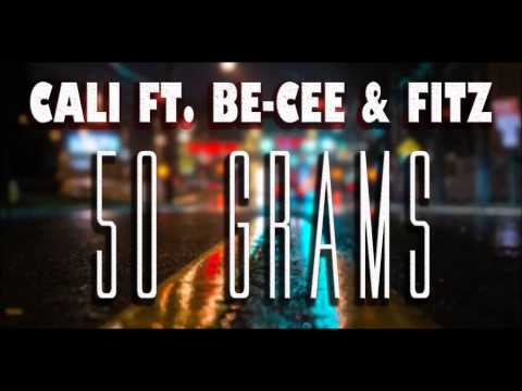 Cali Ft Be Cee & Fitz   50Grams (Official Song 2014)