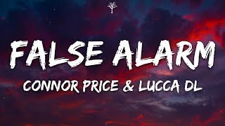 Connor Price & Lucca DL - FALSE ALARM (Lyrics)