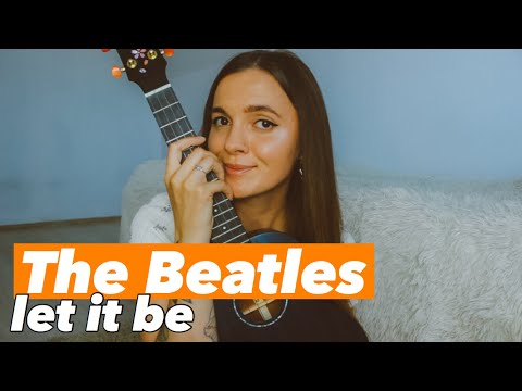 The Beatles - Let It Be | Easy Ukulele Tutorial