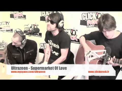 Ultrazeen - Supermarket Of Love en Live sur Click N Rock