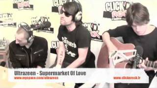 Ultrazeen - Supermarket Of Love en Live sur Click N Rock