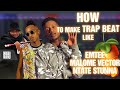 How To Make Trap Beats Like Emtee Malome Vector Ntate Stunna