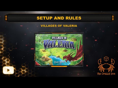 Villages of Valeria ... Setup and Rules by the Crabby Dice