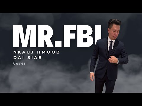 Nkauj Hmoob Dai Siab - Mr.FBI (Yee Lee) (Audio Cover)