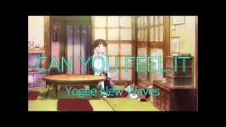 Yogee New Waves - CAN YOU FEEL IT (弾き語りcover)
