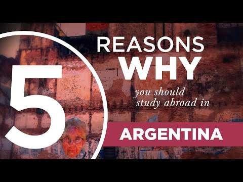 5 Reasons Why You Should Study Abroad In Argentina